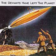 The Deviants / Have Left The Planet(1999)