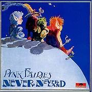 Pink Fairies / Never Never Land(1971)